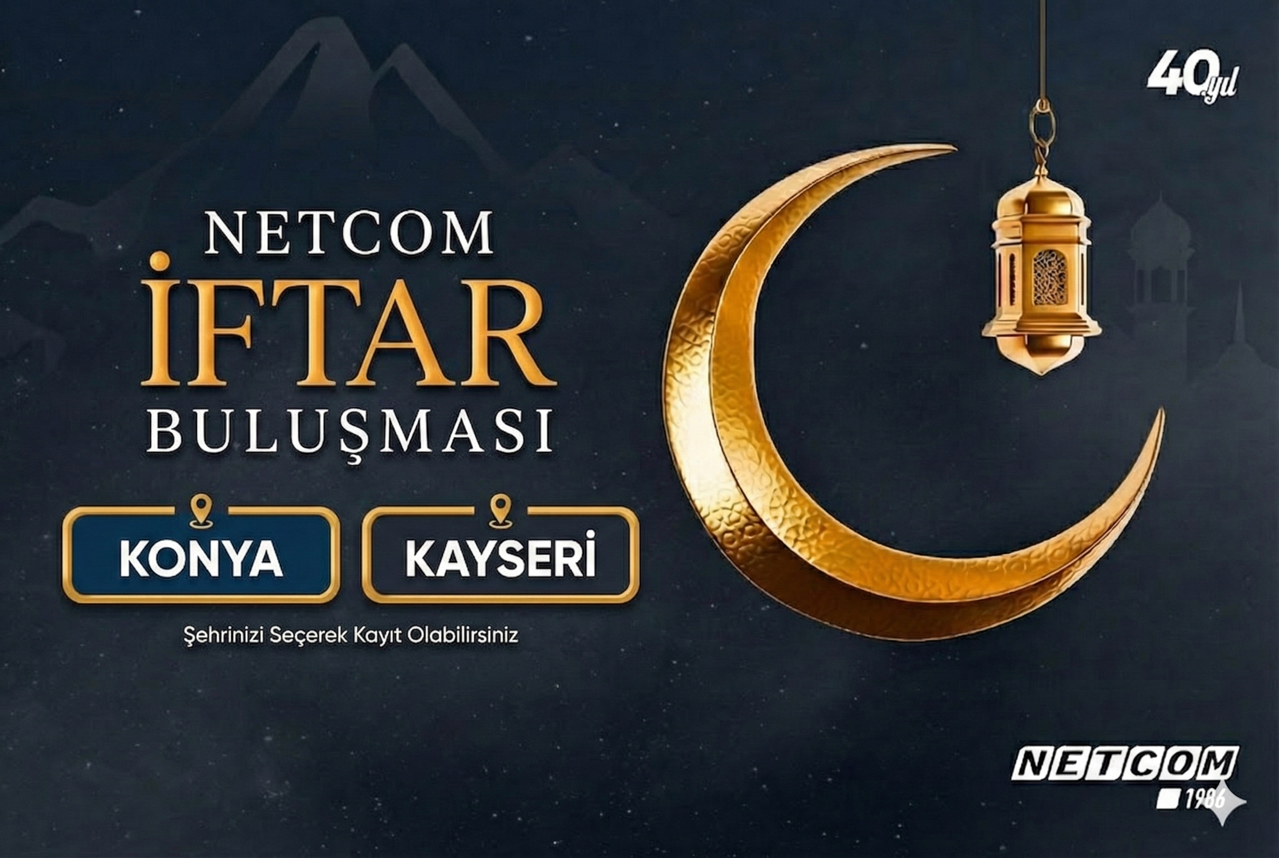 Netcom İftar Buluşması - Şehir Seçimi